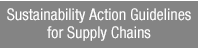 Sustainability Action Guidelines for Supply Chains